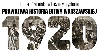 Włączamy Myślenie  Cios w serce narodu Prawdziwa historia BITWY WARSZAWSKIEJ  Cud nad Wisłą [upl. by Buehler]