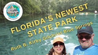 Vanlife Ruth B Kirby Gilchrist Blue Springs State Park  Floridas newest State Park [upl. by Cnut]