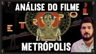 ANÁLISE do filme METRÓPOLIS 1927 do diretor FRITZ LANG  Luta de Classe Art Decó e Ficção [upl. by Bast]