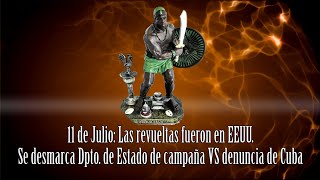 11 de Julio Las revueltas fueron en EEUU Se desmarca Dpto de Estado de campaña VS denuncia de Cuba [upl. by Flam]