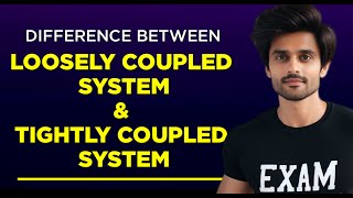 Difference between loosly coupled system and tightly coupled system in Computer Architecture [upl. by Ardena]