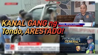 KANAL GANG NG TONDO ARESTADO NG MGA TAUHAN NG MPD PS1 RAXABAGO POLICE STATION [upl. by Alyworth323]