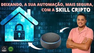 Deixando suas AUTOMAÇÕES na ALEXA mais segura usando a SKILL Personalizada por SENHA [upl. by Weisbrodt791]