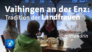 Vaihingen an der Enz Tradition der Landfrauen  tagesthemen mittendrin [upl. by Bennion84]