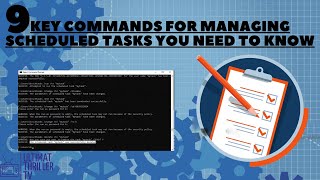 9 Key Cmd Commands for managing scheduled tasks You Need to Know  SchTasks [upl. by Natanoj]