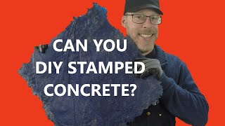 Can You DIY Stamped Concrete [upl. by Adnert]