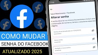 COMO MUDAR A SENHA DO FACEBOOK 2025 [upl. by Sueahccaz911]