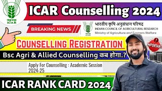 ICAR Counselling Registration Start  ICAR 2024 Complete Counseling Process  ICAR Rank Card 2024 [upl. by Ivah193]