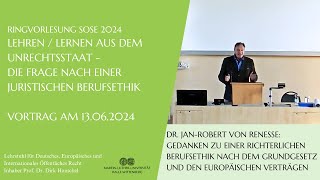 Dr JanRobert von Renesse „Gedanken zu einer richterlichen Berufsethikquot [upl. by Cletus]