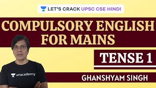 L1 Tense  Compulsory English for Mains  UPSC CSEIAS 202021 Hindi  Ghanshyam Singh [upl. by Gaal]