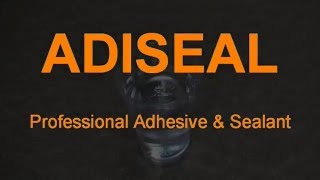 Adiseal the new number 1 adhesive amp sealant [upl. by Tonye667]