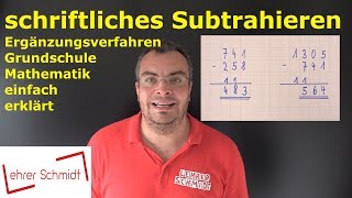 Minus  schriftliches Subtrahieren Ergänzungsverfahren Mathematik einfach erklärt  Lehrerschmidt [upl. by Beauvais640]