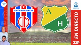 🎙️ ⚽ UNIÓN MAGDALENA VS HUILA En Vivo hoy 🔵🔴 Partido Unión Magdalena Hoy [upl. by Volin82]