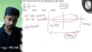 The distance between the directrices of the ellipse \ \fracx2 [upl. by Jabon]