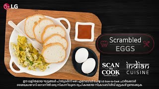 Malayalam Version Scrambled Eggs Made Easy with LG ScanToCook Charcoal Microwave Oven [upl. by Yahsel]