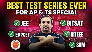 Best Test Series Ever  AP amp TS Special  JEE  BITSAT  EAPCET  VITEEE  SRM  Kiran Sir [upl. by Merrili]