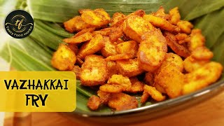 Vazhakkai Varuval  Vazhakkai Poriyal  Valakkai Fry  RAW BANNANA ROAST [upl. by Nihcas]