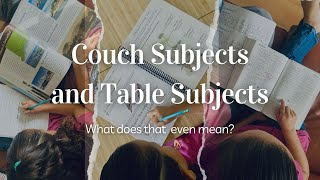 Couch Subjects and Table Subjects  Bilingual Homeschool  LiteratureBased Education [upl. by Nyladgam375]