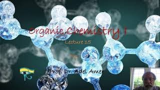 Lecture 15 Organic Chemistry I [upl. by Locklin50]