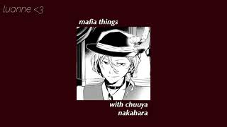 mafia things with chuuya nakahara  a bungo stray dogs playlist [upl. by Consuela]