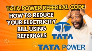 Tata Power Referral Code How to Reduce Your Electricity Bill Using Referrals [upl. by Kiki]