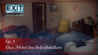 Exit Der Fluch von Ophir  Ep 1  Das Hotel des Schriftstellers [upl. by Tereb]