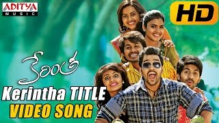 Kerintha Title Video Song  Kerintha Video Songs  Sumanth Aswin Sri Divya [upl. by Evyn]