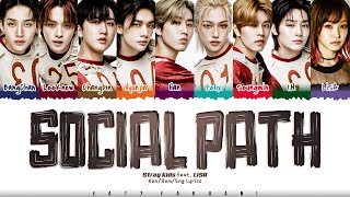 Stray Kids  Social Path feat LiSA Lyrics Color CodedKanRomEng [upl. by Sherfield968]