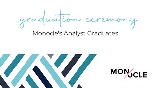 Graduation Ceremony  Monocles Analyst Graduates [upl. by Spear]