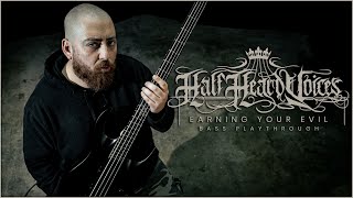 Half Heard Voices  Earning Your Evil Bass Playthrough [upl. by Waller401]