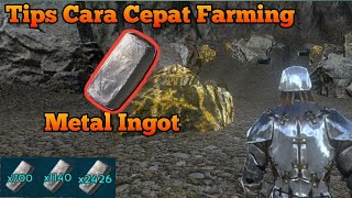 TIPS CARA CEPAT MENDAPATKAN METAL INGOT DI ARK MOBILE  Ark Survival Evolved Mobile [upl. by Rhiana]