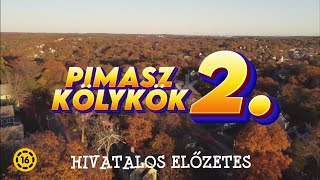 Pimasz Kölykök 2  Hivatalos előzetes 1 [upl. by Beitris884]