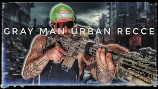 Gray Man Urban Recce Loadout  Minuteman Recon in the City [upl. by Llevrac]