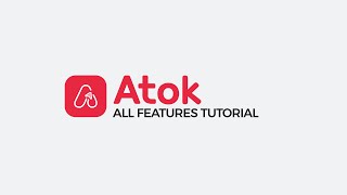 TUTORIAL  All Features of Atok App  ENG [upl. by Elmina468]