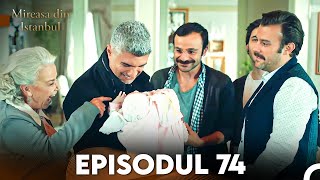 Mireasa Din Istanbul Episodul 74 [upl. by Queena]