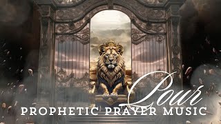 Prophetic Intercession Instrumental  Prayer Music  Pour  7 hours [upl. by Etteniuq]