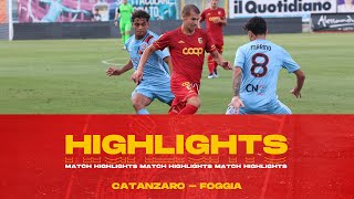 MATCH HIGHLIGHTS  CATANZARO  FOGGIA ⚽️ [upl. by Franky28]