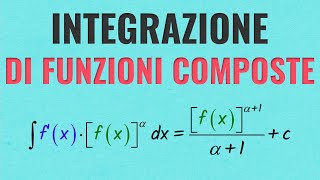 Integrazione di Funzioni Composte con Esercizi Svolti [upl. by Nilo]