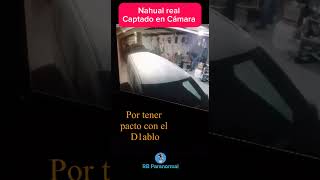 Nahual Real Captado en Vídeo paranormal [upl. by Akemor472]