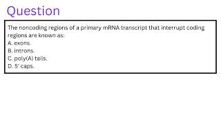 The noncoding regions of a primary mRNA transcript that interrupt coding Solution to your question [upl. by Ja]