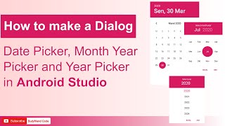 How to make a Dialog Date Picker Month Year Picker and Year Picker in Android Studio [upl. by Aiden463]