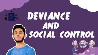 Deviance and Social Control  CSS   PMS  LLB Part 1 [upl. by Eselrahc568]