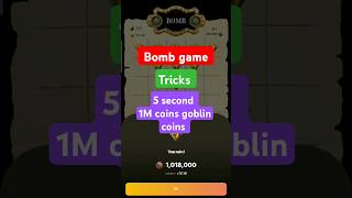 Bomb game tricka  goblin mine game bomb game  how to earn more coins [upl. by Boor]