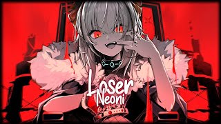 Nightcore  Loser Neoni [upl. by Gonnella]