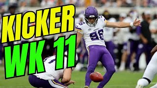 3 MUSTSTART Kickers  Top Kicker Streaming Options  Fantasy Football Week 11 [upl. by Niveb]