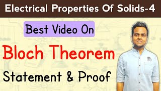 Bloch Theorem  Statement amp Proof  Periodic Potential In Crystal [upl. by Jemmie]