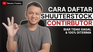 Cara Daftar Shutterstock Contributor untuk Jual Foto dan Video [upl. by Gilles]