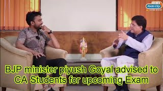 BJP minister piyush Goyal advised for CA Students 🤔 ICAI CA Exam postponed may 24 latest news today [upl. by Alyar]