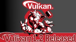 Vulkan 12 Released [upl. by Neret529]