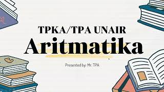 SOAL ARITMATIKA TPKATPA UNAIR PascasarjanaPPDSSubSpesialis 2023 [upl. by Lambertson81]